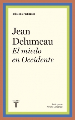 EL MIEDO EN OCCIDENTE