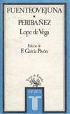 FUENTEOVEJUNA / Y PERIBAÑEZ Y EL COMENDADOR DE OCAÑA