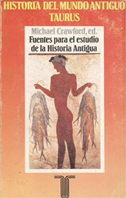 FUENTES PARA EL ESTUDIO DE LA HISTORIA ANTIGUA