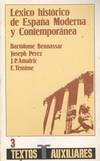 LEXICO HISTORICO DE ESPAÑA MODERNA Y CONTEMPORANEA