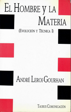 Hombre y materia. evolucion y tecnica 1. nc 7