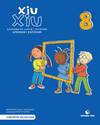 XIU-XIU 8.(QUADERN LLEGIR ESCRIURE INFANTIL)