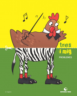 TRES I MIG PROBLEMES (3 ANYS)