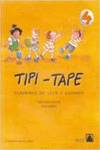 TIPI TAPE 4.(CUENTOS LEER ESCRIBIR.INFANTIL)