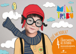 ¿QUE ME RODEA? 4 AÑOS CONOCIMIENTO DEL ENTORNO MINI TRIBU
