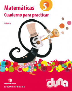 Cuaderno para practicar matemáticas 5ºprimaria. Duna
