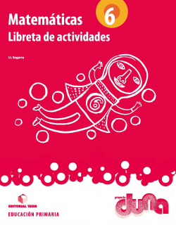 Cuaderno matematicas 6ºprimaria. Duna. Actividades
