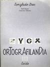 ORTOGRAFILANDIA I I I