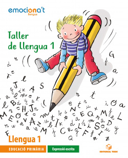 Taller de Llengua 1. Emociona't - Expressió escrita
