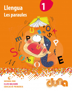 LLENGUA 1R.PRIMARIA. LES PARAULES. DUNA. BALEARS 2019