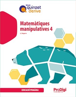 Matemàtiques manipulatives 4 EP - Quinzet Derive - ProDigi