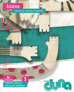 Ciències socials 5 EPO - Àgora. Persones, cultures i societat (DUNA)