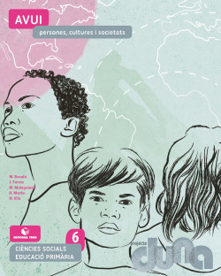 Ciències socials 6 EPO - Avui. Persones, cultures i societats (DUNA)