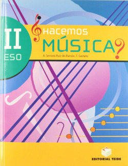 HACEMOS MUSICA II (+CD) (3º.ESO)
