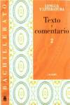 TEXTO Y COMENTARIO DE TEXTO 2º.BACHILLERATO