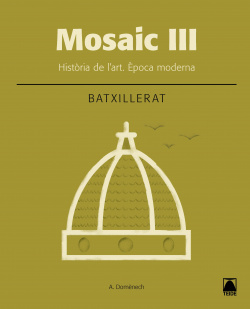 mosaic III historia de l´art 2n batxillerat epoca moderna 2016