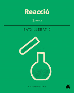 QUÍMICA 2N.BATXILLERAT. REACCIÓ