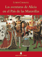 Biblioteca Teide 018 - Las aventuras de Alicia en el país de las maravillas -L. Carroll-