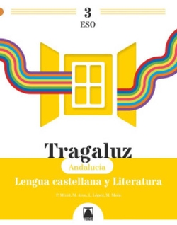 Tragaluz 3. Lengua castellana y Literatura 3 ESO