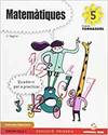 QUADER MATEMATIQUES 5E.PRIM.(TORNASSOL) C.VALENCI