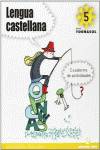 CUAD.LENGUA CASTELLANA 5º.PRIM (TORNASOL)