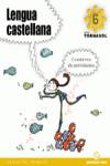 CUAD.LENGUA CASTELLANA 6º.PRIM (TORNASOL)