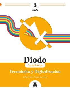 Diodo 3. Tecnología y digitalización 3 ESO (Andalucía)