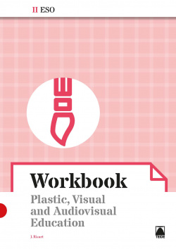 PLASTIC, VISUAL AND AUDIOVISUAL II. WORKBOOK 2019