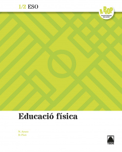 EDUCACIÓ FISICA I ESO. A PROP. CATALUNYA 2019
