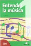 ENTENDER LA MUSICA I (1º-2º ESO)/CUAD.REFUERZO