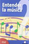 ENTENDER LA MUSICA II (3º-4º.ESO)/CUAD.REFUERZO