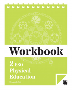 PHYSICAL EDUCATION 2ºESO. WORKBOOK
