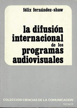 LA DIFUSION INTERNACIONAL DE LOS PROGRAMAS AUDIOVISUALES