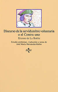 Discurso de la servidumbre voluntaria o el Contra uno