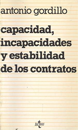 CAPACIDAD, INCAPACIDADES Y ESTABILIDAD DE LOS CONTRATOS