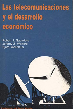 TELECOMUNICACIONES Y EL DESARROLLO ECONOMICO, LAS