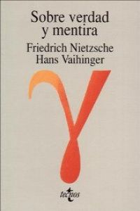 Sobre verdad y mentira en sentido extramoral; La voluntad de ilusión en Nietzsch