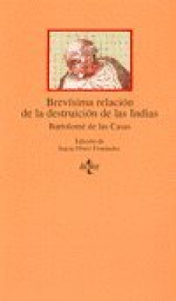 BREVISIMA RELACION DE DESTRUICION DE LAS INDIAS