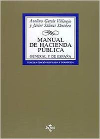 MANUAL DE HACIENDA PUBLICA GENERAL Y DE ESPAÑA.(UNIVERSITARI