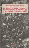 EL NACIONALISMO, CULPABLE O INOCENTE