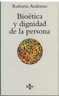 Bioética y dignidad de la persona