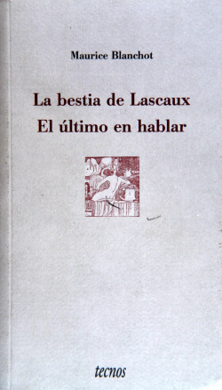 La bestia de Lascaux. El último en hablar