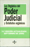 Ley Orgánica, del Poder Judicial y Estatutos Orgánicos