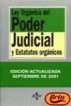 Ley Orgánica, del Poder Judicial y Estatutos Orgánicos