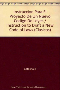 INSTRUCCION PARA EL PROYECTO DE UN NUEVO CODIGO DE LEYES