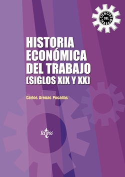HISTORIA ECONOMICA DEL TRABAJO.(SIGLOS XIX Y XX).(DERECHO)