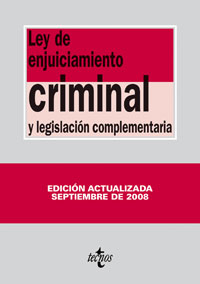 Ley de enjuiciamiento criminal y legislación complementaria