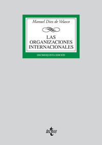 ORGANIZACIONES INTERNACIONALES.(15 ED) (BIBL.UNIVERSITARIA)