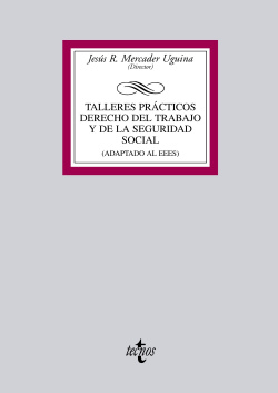 TALLERES PRACTICOS DERECHO TRABAJO Y SEGURIDAD SOCIAL