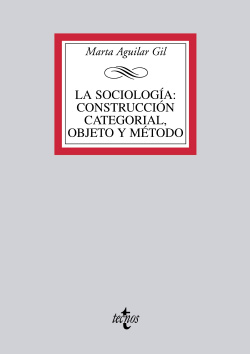 La sociología: construcción categorial, objeto y método